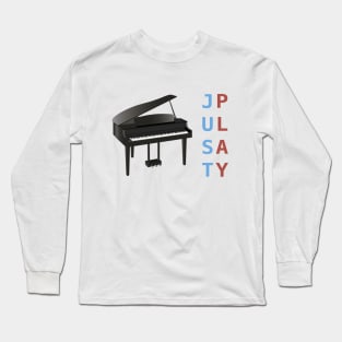 Just Play the Piano Long Sleeve T-Shirt